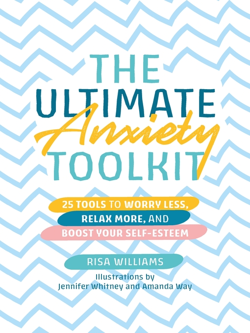 Title details for The Ultimate Anxiety Toolkit by Risa Williams - Wait list